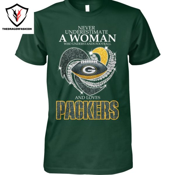 Never Underestimate A Woman Who Understands Football And Loves Green Bay Packers Unisex T-Shirt