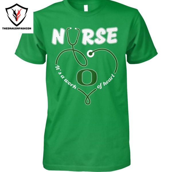 Oregon Ducks Nurse Its A Work Of Heart Unisex T-Shirt