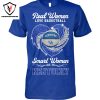 Real Women Love Basketball Smart Women Love The Duke Blue Devils Unisex T-Shirt