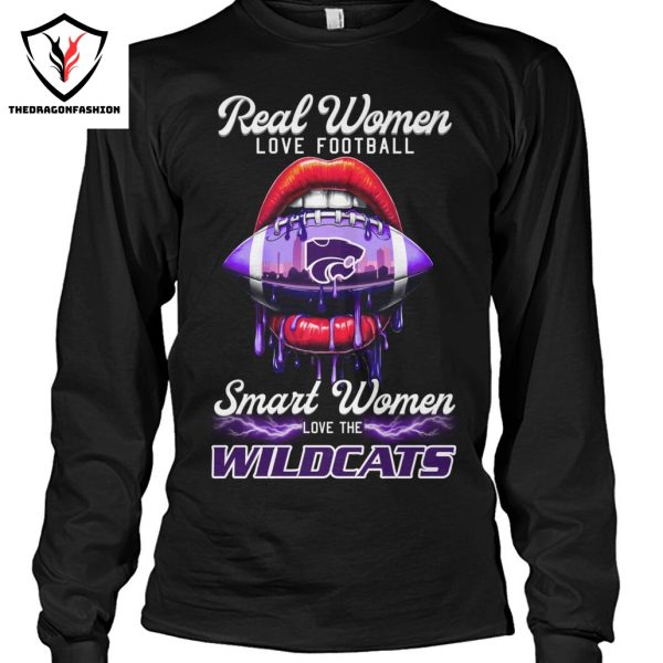 Real Women Love Football Smart Women Love The Kansas State Wildcats Unisex T-Shirt