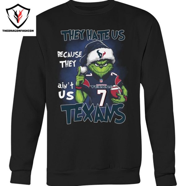 They Hate Us Because They Aint Us Houston Texans Unisex T-Shirt