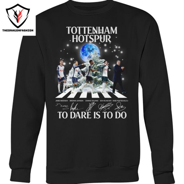 Tottenham Hotspur To Dare Is To Do Signature Unisex T-Shirt