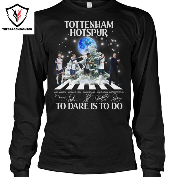 Tottenham Hotspur To Dare Is To Do Signature Unisex T-Shirt