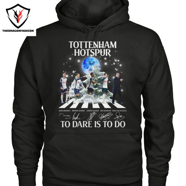 Tottenham Hotspur To Dare Is To Do Signature Unisex T-Shirt