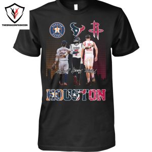 Houston Astros x Houston Texans x Houston Rockets Signature Unisex T-Shirt