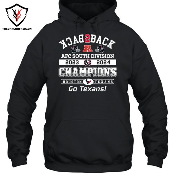 2024 AFC South Champions Division Houston Texans Back To Back Unisex T-Shirt