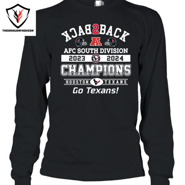 2024 AFC South Champions Division Houston Texans Back To Back Unisex T-Shirt