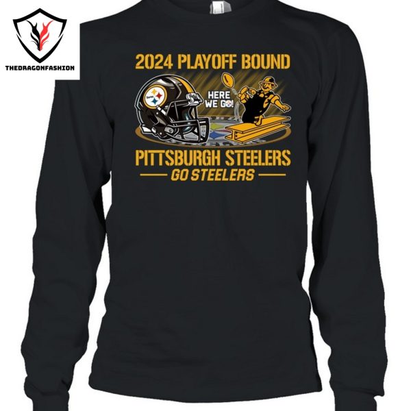 2024 Playoff Bound Pittsburgh Steelers Go Steelers Unisex T-Shirt