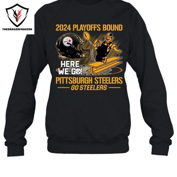 2024 Playoffs Bound Pittsburgh Steelers Go Steelers Unisex T-Shirt