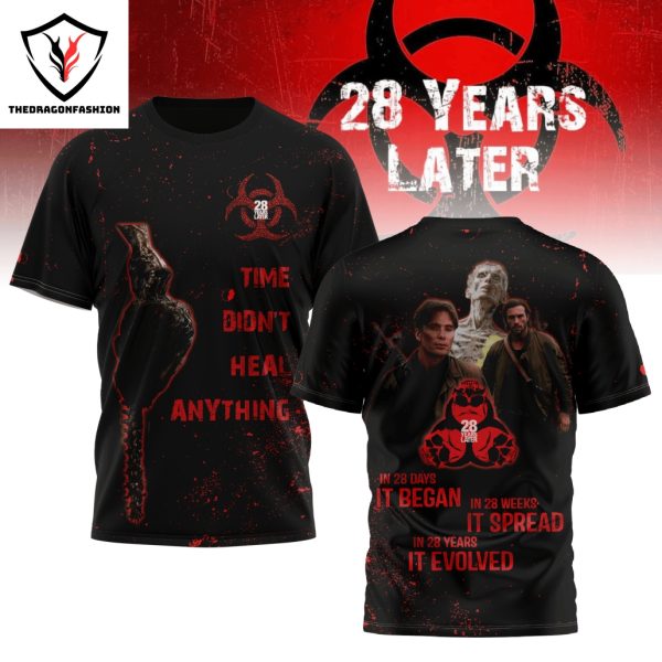 28 Years Later Time Didnt Heal Anything 3D T-Shirt