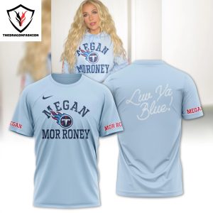 Megan Moroney x Tennessee Titans Luu Ya Blue 3D T-Shirt