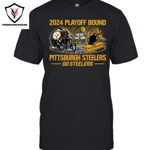 2024 Playoff Bound Pittsburgh Steelers Go Steelers Unisex T-Shirt