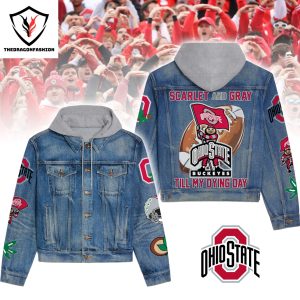 Ohio State Buckeyes – Scarlet And Gray Till My Dying Day Hooded Denim Jacket