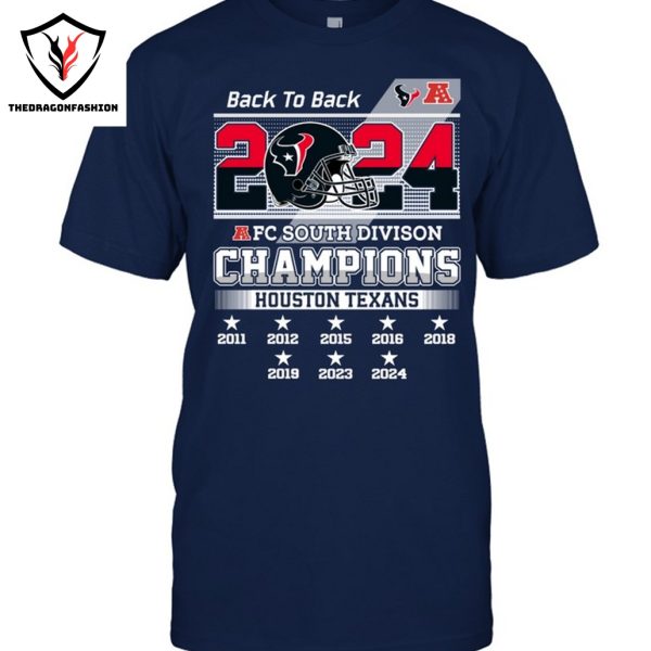 Back To Back 2024 AFC South Champions Division Houston Texans Unisex T-Shirt