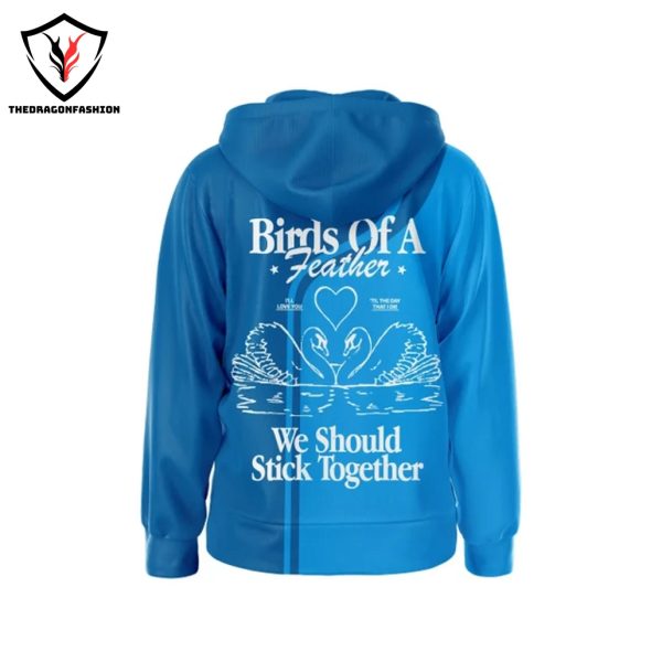 Billie Eilish Birds Of A Feather We Should Stick Together Zip Hoodie