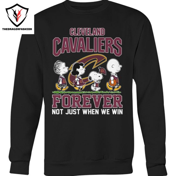 Cleveland Cavaliers Basketball Forever Not Just When We Win Unisex T-Shirt