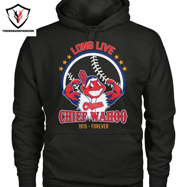 Cleveland Guardians Long Live Chiefs Wahoo 1915-Forever Unisex T-Shirt