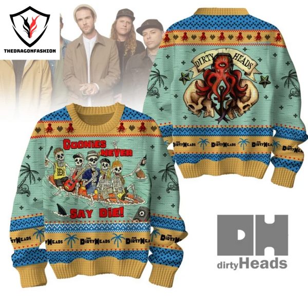 Dirty Heads Goonies Never Say Die Sweater