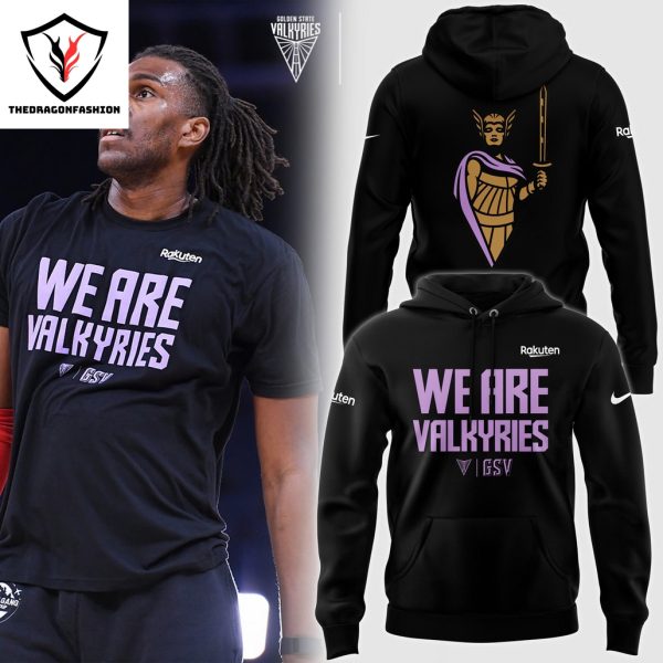 Golden State Valkyrie – We Are Valkyrie Hoodie – Black