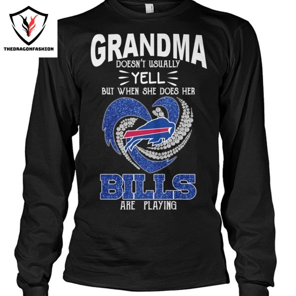 Grandma Doesnt Usually But When She Does Her Buffalo Bills Are Playing Unisex T-Shirt