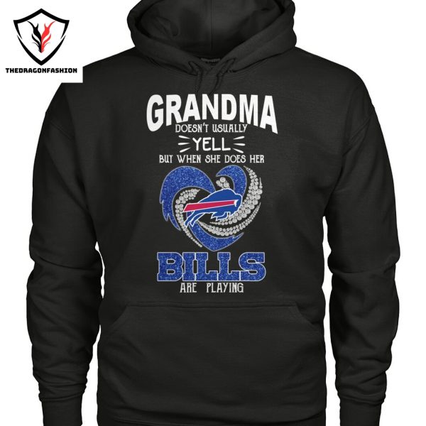 Grandma Doesnt Usually But When She Does Her Buffalo Bills Are Playing Unisex T-Shirt