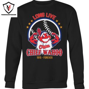 Cleveland Guardians Long Live Chiefs Wahoo 1915-Forever Unisex T-Shirt