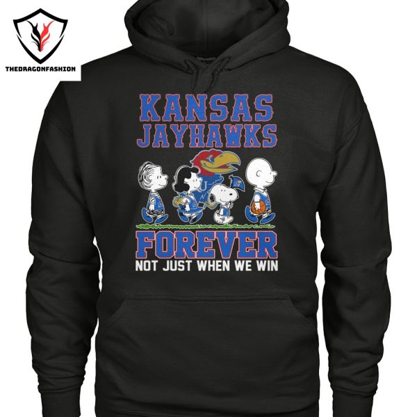 Kansas Jayhawks Forever Not Just When We Win Unisex T-Shirt