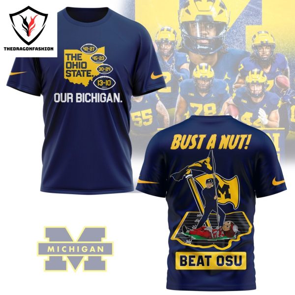 Michigan Wolverines Bust A Nut Beat Osu 3D T-Shirt