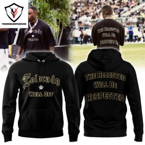 Colorado Buffaloes Football – The Rejected Will Be Respected Hoodie