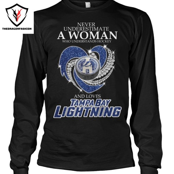 Never Underestimate A Woman Who Understands Hockey And Loves Tampa Bay Lightning Unisex T-Shirt