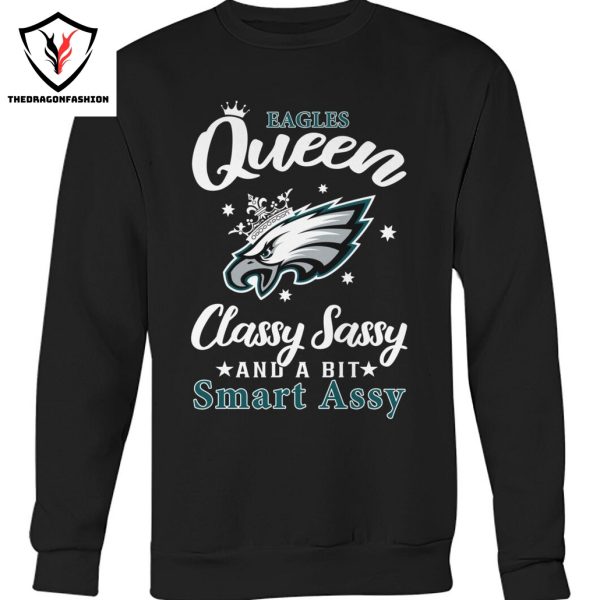 Philadelphia Eagles Queen Classy Sassy And A Bit Smart Assy Unisex T-Shirt