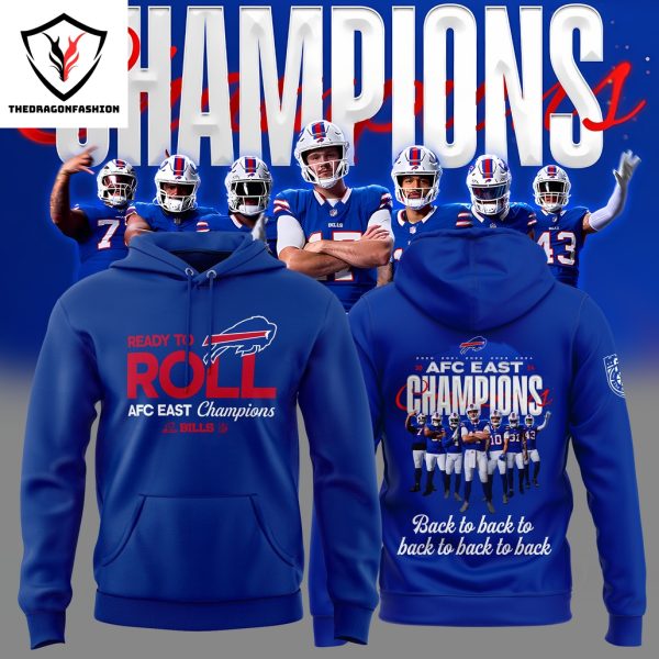 Ready To Roll AFC East Division Champions Buffalo Bills Back To Back To Back To Back To Back Hoodie