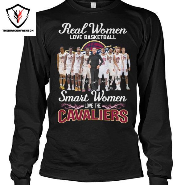 Real Women Love Basketball Smart Women Love The Cleveland Cavaliers Signature Unisex T-Shirt