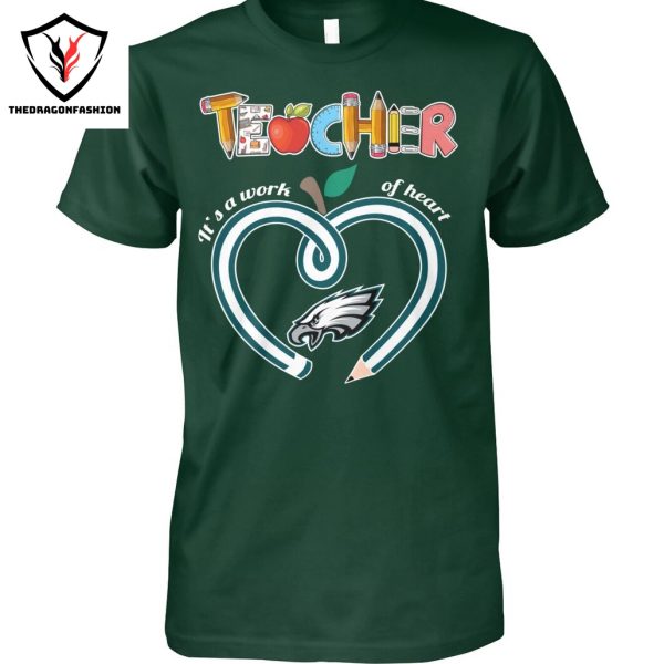 Teacher It s A Work Of Heart Philadelphia Eagles Unisex T-Shirt