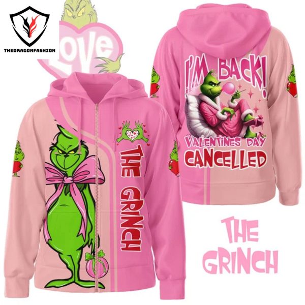 The Grinch Im Back Valentina Day Cancelled Zip Hoodie