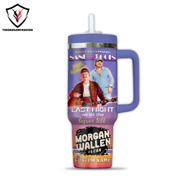 Personalized Morgan Wallen Last Night We Let The Liquor Talk Tumbler With Handle And Straw